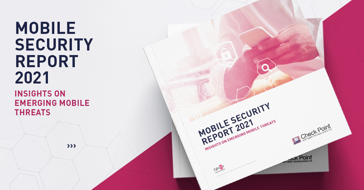 Mobile Cyber Security Report 2021